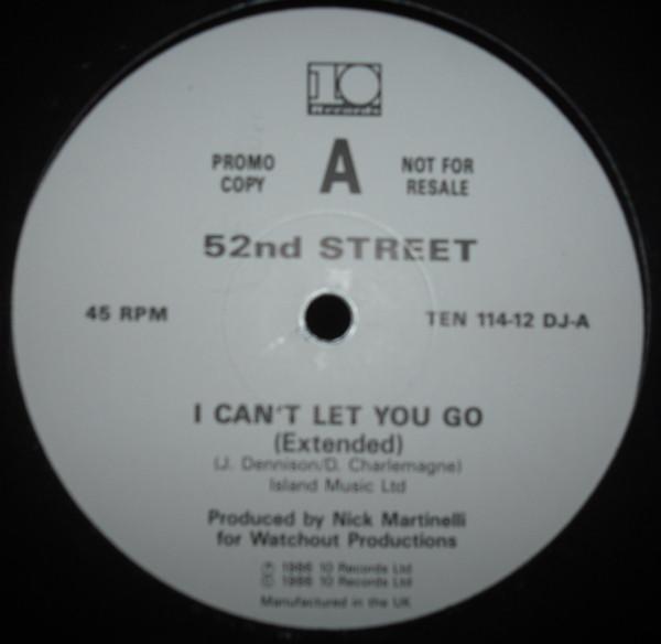 52nd Street - I Can't Let You Go