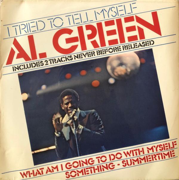 Al Green - I Tried To Tell Myself
