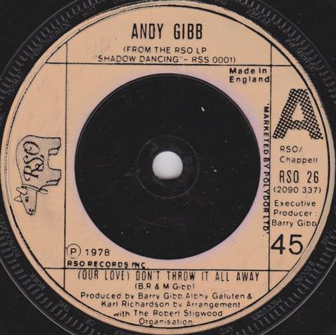 Andy Gibb - (Our Love) Don't Throw It All Away