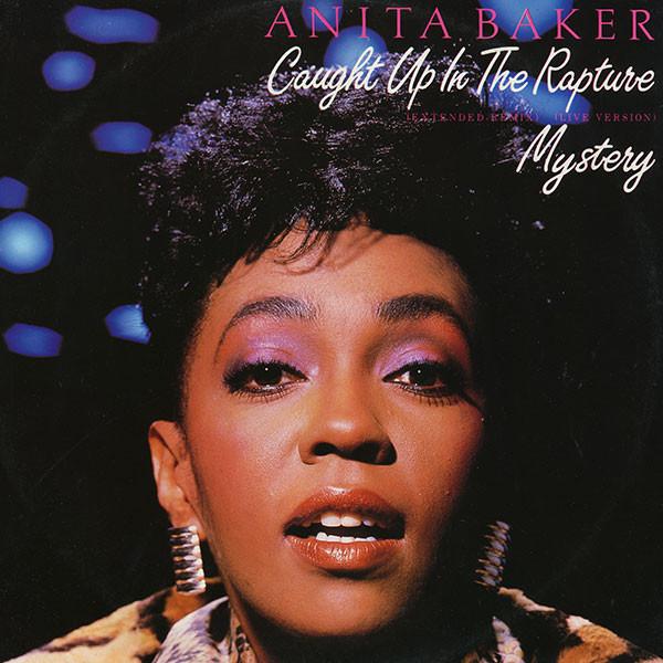 Anita Baker - Caught Up In The Rapture / Mystery