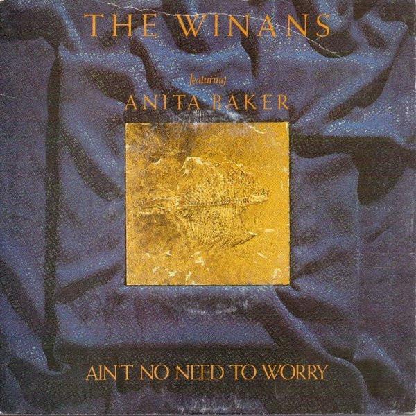 Anita Baker, The Winans - Ain't No Need To Worry