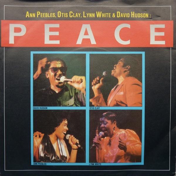 Ann Peebles, Otis Clay, David Hudson , Lynn White - Peace