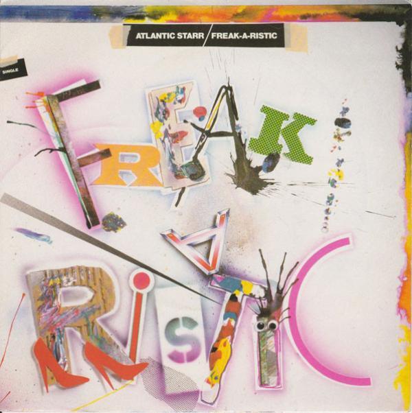 Atlantic Starr - Freak-A-Ristic