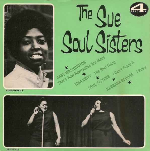 Baby Washington, Tina Britt, Soul Sisters , Barbara George - The Sue Soul Sisters