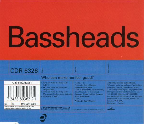 Bassheads - Who Can Make Me Feel Good?