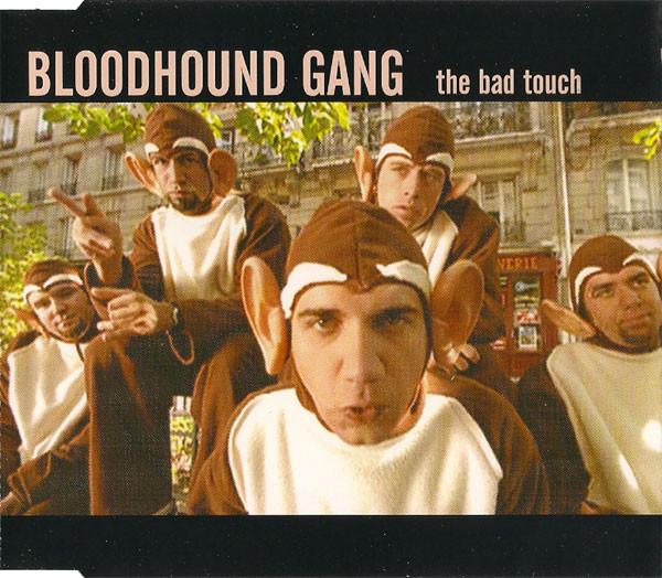 Bloodhound Gang - The Bad Touch