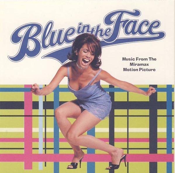  - Blue In The Face - Music From The Miramax Motion Picture