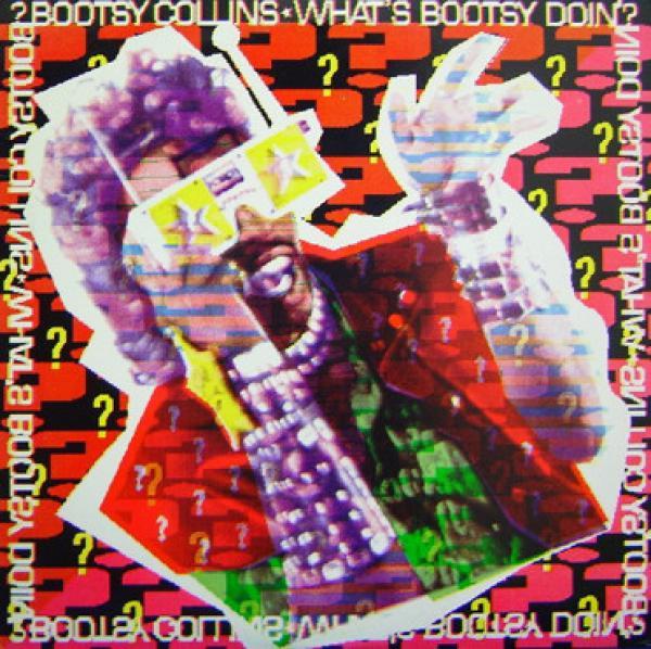 Bootsy Collins - What's Bootsy Doin'?