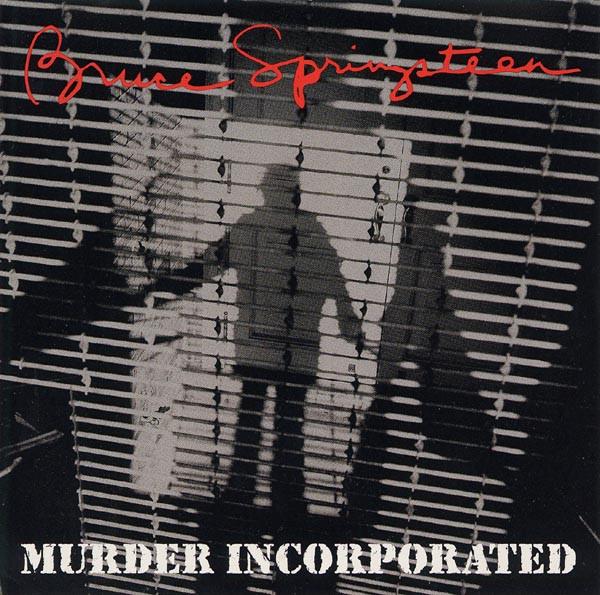 Bruce Springsteen - Murder Incorporated