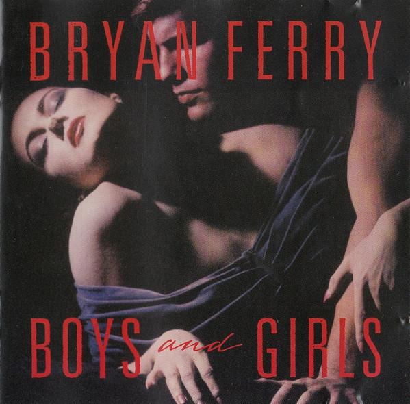Bryan Ferry - Boys And Girls