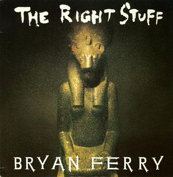 Bryan Ferry - The Right Stuff