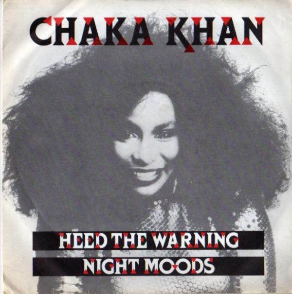 Chaka Khan - Heed The Warning
