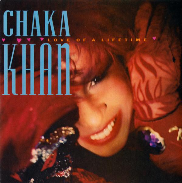 Chaka Khan - Love Of A Lifetime