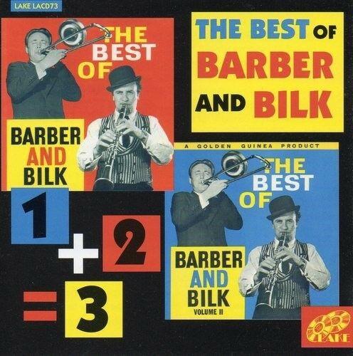 Chris Barber, Acker Bilk - The Best Of Barber & Bilk  1 + 2 = 3