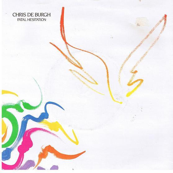 Chris de Burgh - Fatal Hesitation