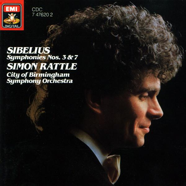 City Of Birmingham Symphony Orchestra, Sir Simon Rattle, Jean Sibelius - Symphonies Nos. 3 & 7
