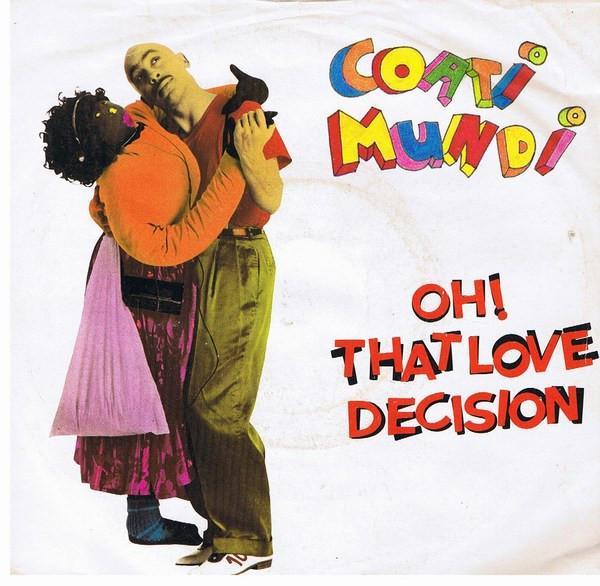 Coati Mundi - Oh! That Love Decision