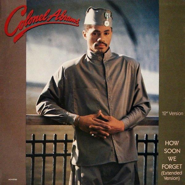 Colonel Abrams - How Soon We Forget (Extended Version)