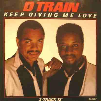 D-Train - Keep Giving Me Love