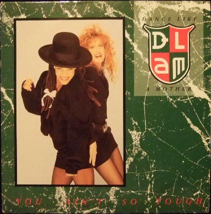 Dance Like A Mother - You Ain't So Tough