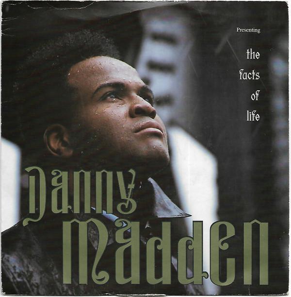 Danny Madden - The Facts Of Life