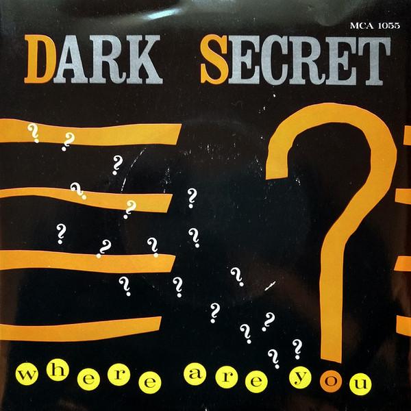 Dark Secret - Where Are You