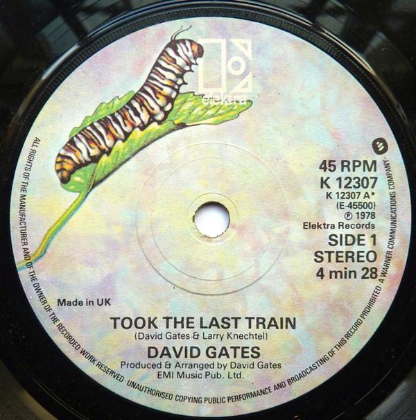 David Gates - Took The Last Train