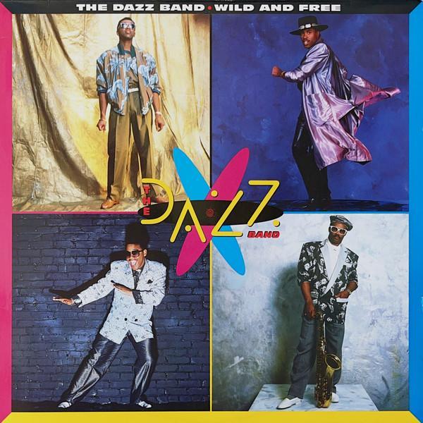 Dazz Band - Wild And Free