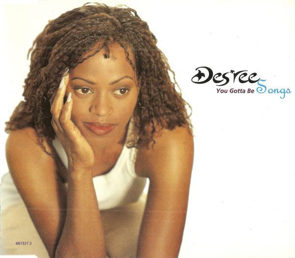 Des'ree - You Gotta Be (Songs)