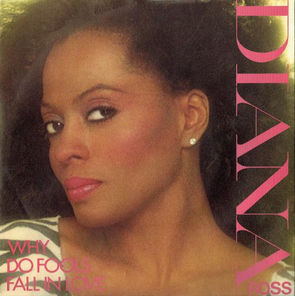 Diana Ross - Why Do Fools Fall In Love