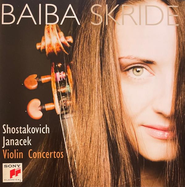 Dmitri Shostakovich, Leoš Janáček, Baiba Skride - Violin Concertos