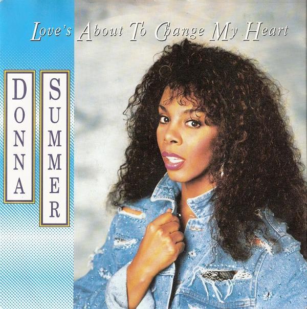 Donna Summer - Love's About To Change My Heart
