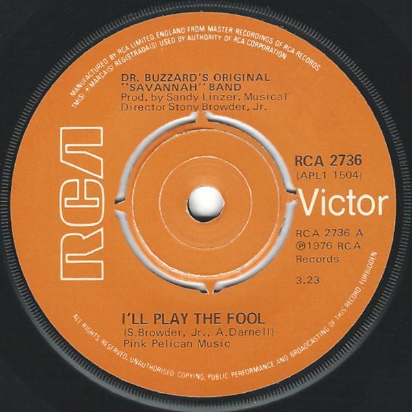 Dr. Buzzard's Original Savannah Band - I'll Play The Fool