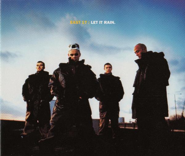 East 17 - Let It Rain