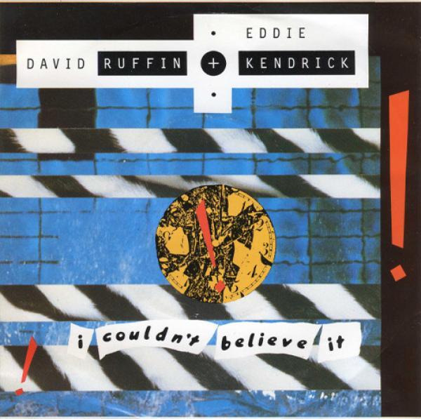 Eddie Kendricks, David Ruffin - I Couldn't Believe It