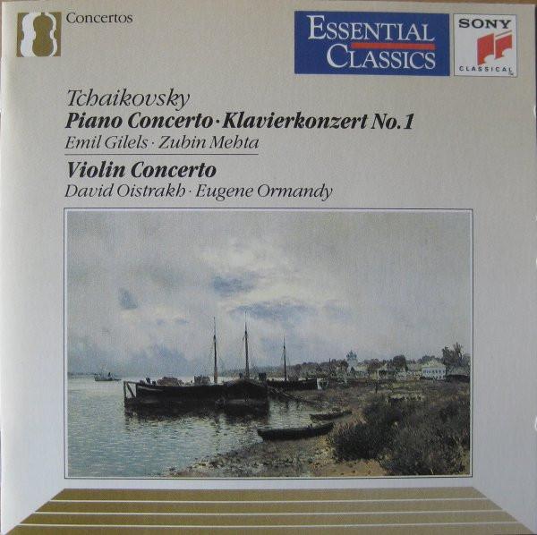 Emil Gilels, Zubin Mehta, Eugene Ormandy, David Oistrach, Pyotr Ilyich Tchaikovsky - Piano Concerto • Klavierkonzert No. 1 / Violin Concerto
