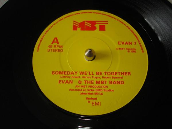 Evan & The MBT Band, The MBT Band - Someday We'll Be Together