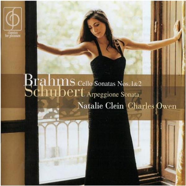 Franz Schubert, Johannes Brahms, Charles Owen , Natalie Clein - Cello Sonatas Nos. 1 & 2, Arpeggione Sonata