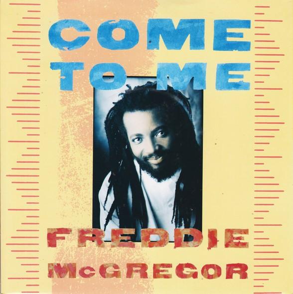 Freddie McGregor - Come To Me