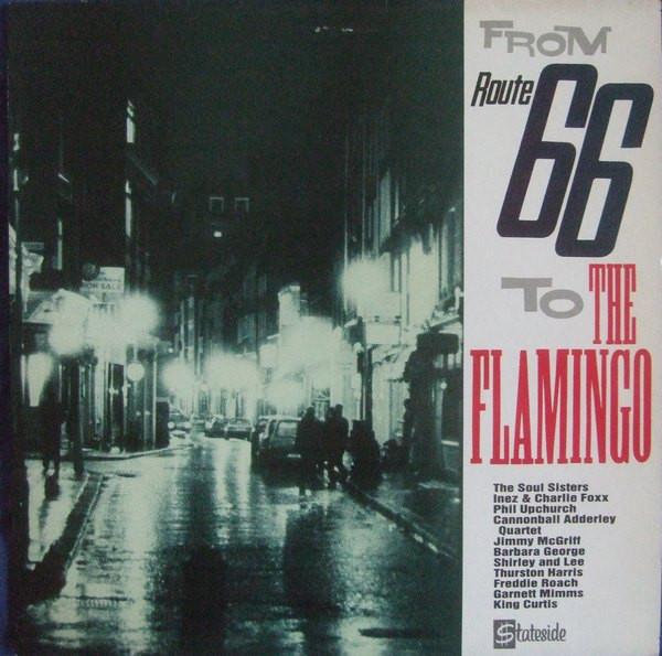  - From Route 66 To The Flamingo