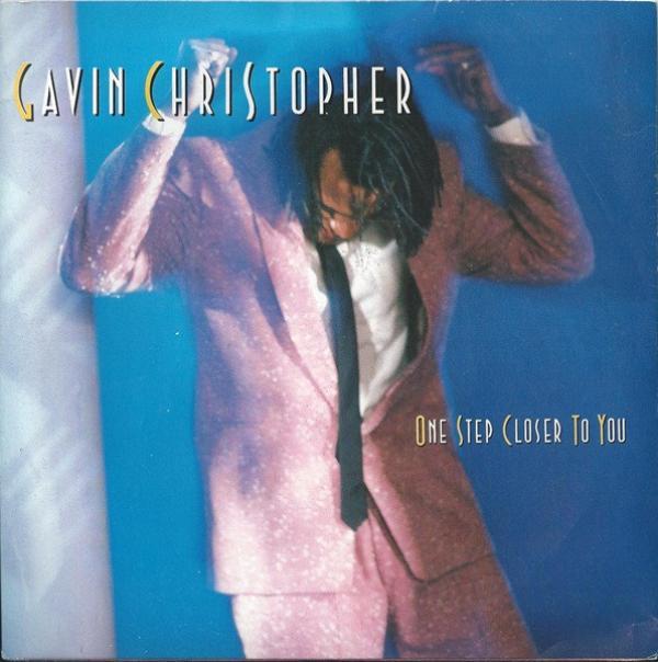 Gavin Christopher - One Step Closer To You