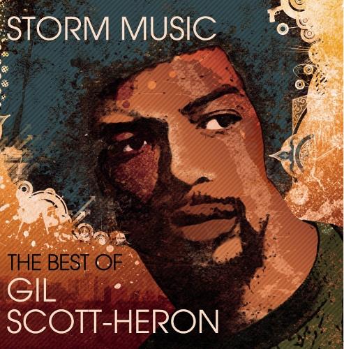 Gil Scott-Heron - Storm Music (The Best Of Gil Scott-Heron)