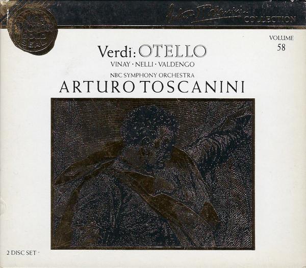 Giuseppe Verdi, NBC Symphony Orchestra, Arturo Toscanini, Herva Nelli, Giuseppe Valdengo, Ramón Vinay - Otello