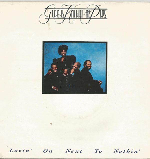 Gladys Knight And The Pips - Lovin' On Next To Nothin'
