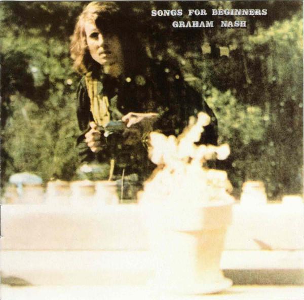 Graham Nash - Songs For Beginners