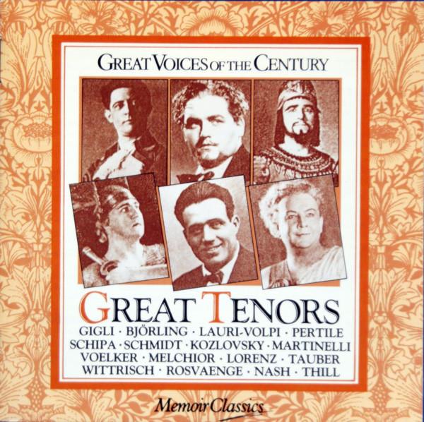  - Great Voices Of The Century - The Great Tenors