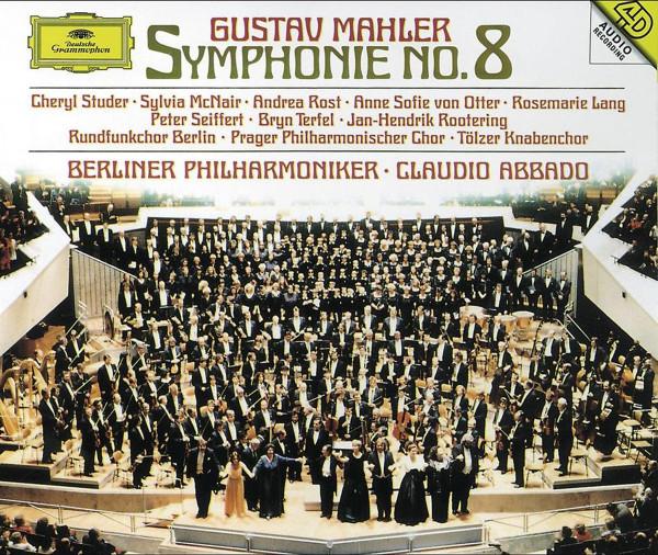 Gustav Mahler - Cheryl Studer · Sylvia McNair · Andrea Rost · Anne Sofie von Otter · Rosemarie Lang · Peter Seiffert · Bryn Terfel · Jan-Hendrik Rootering · Rundfunkchor Berlin · Prager Philharmonischer Chor* · Tölzer Knabenchor · Berliner Philharmon - Symphonie No. 8