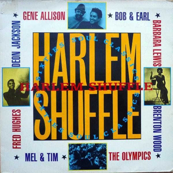  - Harlem Shuffle • Sixties Soul Classics