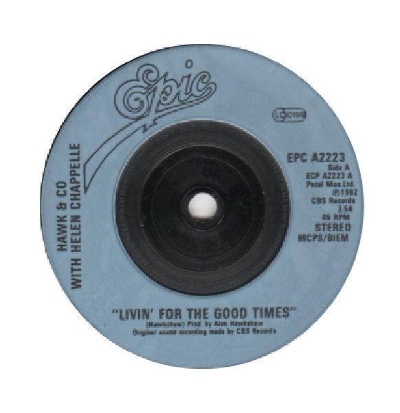Hawk & Co., Helen Chappelle - Livin' For The Good Times