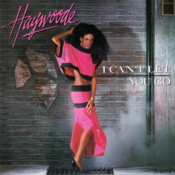 Haywoode - I Can't Let You Go